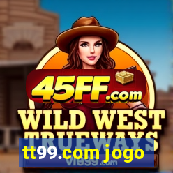 tt99.com jogo